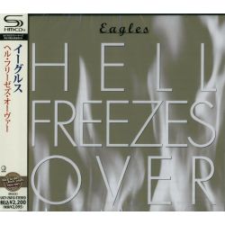 EAGLES - HELL FREEZES OVER (1 SHM-CD) - WYDANIE JAPOŃSKIE