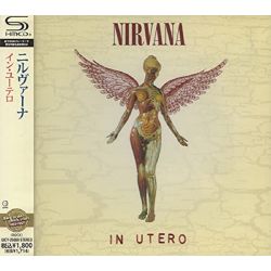 NIRVANA - IN UTERO (1 SHM-CD) - WYDANIE JAPOŃSKIE