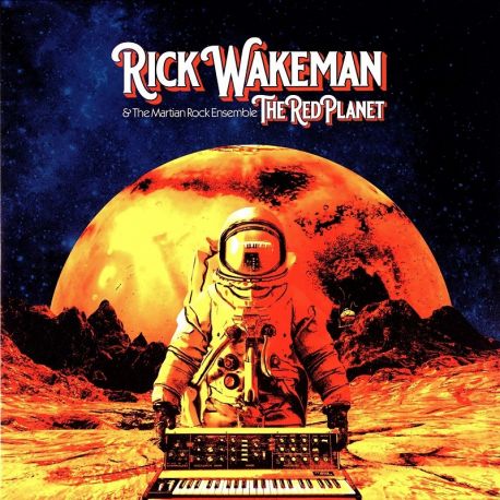 WAKEMAN, RICK & THE MARTIAN ROCK ENSEMBLE - THE RED PLANET (2 LP) - 45RPM 