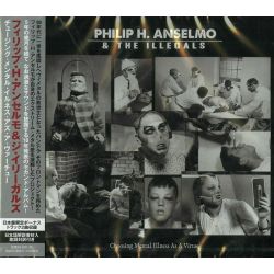 ANSELMO, PHILIP H. & THE ILLEGALS - CHOOSING MENTAL ILLNESS AS A VIRTUE (1 CD) - WYDANIE JAPOŃSKIE