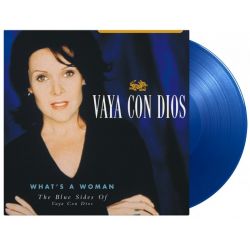 VAYA CON DIOS – WHAT'S A WOMAN: THE BLUE SIDES OF VAYA CON DIOS (2 LP) - LIMITED 180G BLUE VINYL EDITION