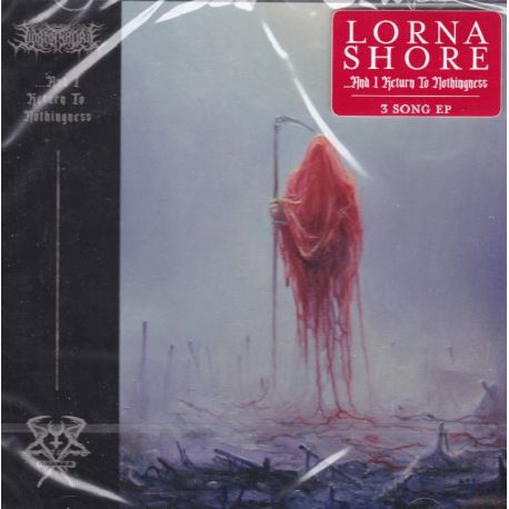 LORNA SHORE - ...AND I RETURN TO NOTHINGNESS EP (1 CD)