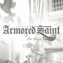 ARMORED SAINT - LA RAZA (1 CD)