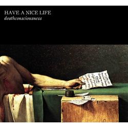 HAVE A NICE LIFE - DEATHCONSCIOUSNESS (2 CD)