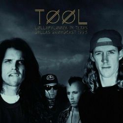 TOOL - LOLLAPALOOZA IN TEXAS: DALLAS BROADCAST 1993 (1 LP)