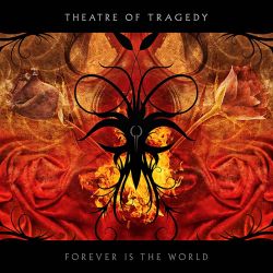 THEATRE OF TRAGEDY - FOREVER IS THE WORLD (1 CD) 