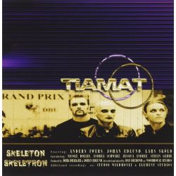 TIAMAT - SKELETON SKELETRON (1 CD)