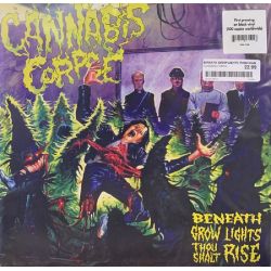 CANNABIS CORPSE - BENEATH GROW LIGHTS THOU SHALT RISE (1 LP)