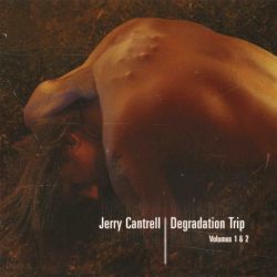 CANTRELL, JERRY - DEGRADATION TRIP VOLUMES 1 & 2 (4 LP) - 180 GRAM PRESSING