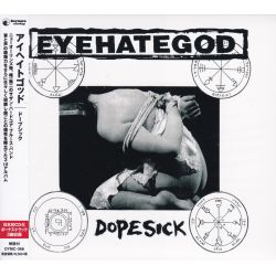 EYEHATEGOD - DOPESICK (1 CD) - WYDANIE JAPOŃSKIE