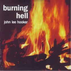 HOOKER, JOHN LEE - BURNING HELL (1LP)
