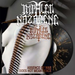 IMPALED NAZARENE - ABSENCE OF WAR DOES NOT MEAN PEACE (1 LP) - 180 GRAM BLACK/GOLD SPLATTER EDITION