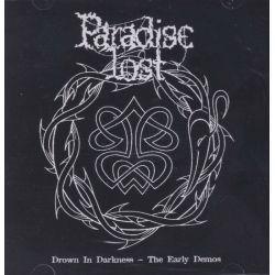 PARADISE LOST - DROWN IN DARKNESS - THE EARLY DEMOS (1 CD