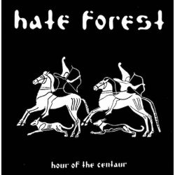 HATE FOREST - HOUR OF THE CENTAUR (1 CD)