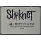 SLIPKNOT - ALL HOPE IS GONE (2 LP) - LIMITED ORANGE VINYL EDITION - WYDANIE AMERYKAŃSKIE