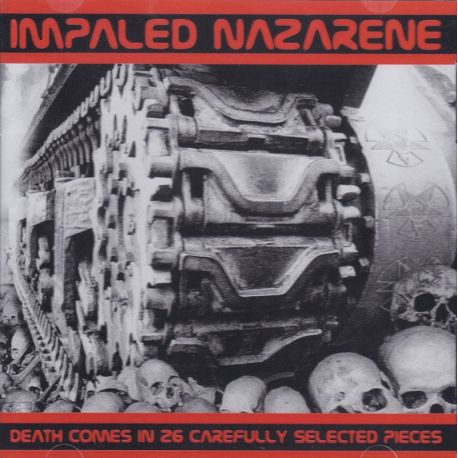 IMPALED NAZARENE - DEATH COMES IN 26 CAREFULLY SELECTED PIECES (1 CD)