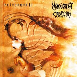 MALEVOLENT CREATION - ENVENOMED II (1 CD)
