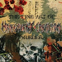 MALEVOLENT CREATION - THE FINE ART OF MURDER (1 CD)