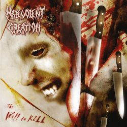 MALEVOLENT CREATION - THE WILL TO KILL (1 CD)