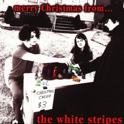 WHITE STRIPES, THE - MERRY CHRISTMAS FROM... (7" SINGLE) - WYDANIE AMERYKAŃSKIE