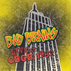 BAD BRAINS - LIVE AT CBGB 1982 (1 LP) - WYDANIE AMERYKAŃSKIE