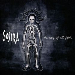 GOJIRA - THE WAY OF ALL FLESH (1 CD)