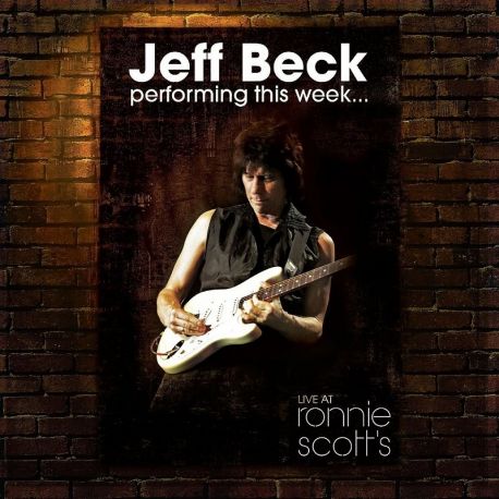 BECK, JEFF - PERFORMING THIS WEEK... LIVE AT RONNIE SCOTT'S (2 CD)