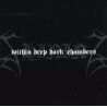 SHINING - I / WITHIN DEEP DARK CHAMBERS (1 CD)