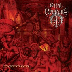 VITAL REMAINS - DECHRISTIANIZE (1 CD)