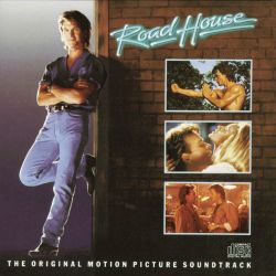 ROAD HOUSE [WYKIDAJŁO] - THE ORIGINAL MOTION PICTURE SOUNDTRACK (1 CD) - WYDANIE USA