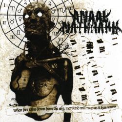 ANAAL NATHRAKH - WHEN FIRE RAINS DOWN FROM THE SKY, MANKIND WILL REAP AS IT HAS SOWN (1 LP)