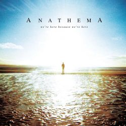 ANATHEMA - WE'RE HERE BECAUSE WE'RE HERE (2 LP)