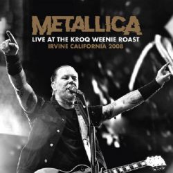 METALLICA - LIVE AT THE KROQ WEENIE ROAST (2 LP) - CLEAR VINYL