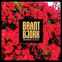 BJORK, BRANT - BOUGAINVILLEA SUITE (1 CD)