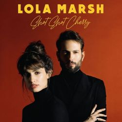 LOLA MARSH - SHOT SHOT CHERRY (1 LP)