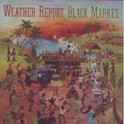WEATHER REPORT - BLACK MARKET - WYDANIE AMERYKAŃSKIE