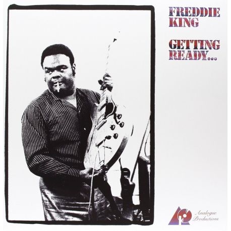 KING, FREDDIE - GETTING READY... (1 LP) - ANALOGUE PRODUCTIONS EDITION - 180 GRAM - WYDANIE USA
