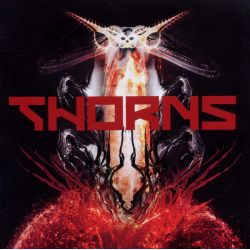 THORNS - THORNS (1 CD)