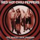RED HOT CHILI PEPPERS - LESS WHORES MORE MUSEUMS (1 LP)