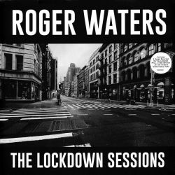 WATERS, ROGER - THE LOCKDOWN SESSIONS (1 LP)