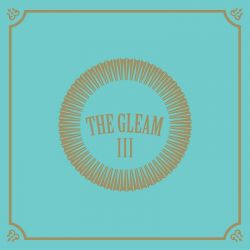 AVETT BROTHERS, THE - THE GLEAM III (THE THIRD GLEAM) (1 LP) - WYDANIE USA