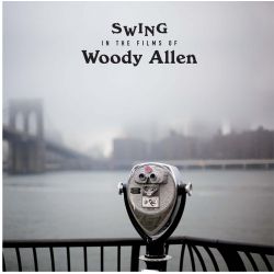 SWING IN THE FILMS OF WOODY ALLEN (1 LP) - WAX TIME EDITION - 180 GRAM PRESSING
