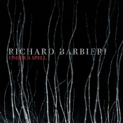 BARBIERI, RICHARD - UNDER A SPELL (1 CD)
