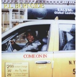 BURNSIDE, R.L. - COME ON IN (1 LP) - WYDANIE USA
