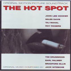 HOT SPOT, THE [ŻYCIE NA GORĄCO] - JACK NITZSCHE/ JOHN LEE HOOKER / MILES DAVIS / TAJ MAHAL a.m.m 