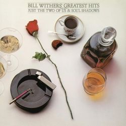WITHERS, BILL - BILL WITHERS' GREATEST HITS (1 LP)