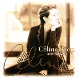 DION, CELINE - S'IL SUFFISAIT D'AIMER (2 LP) - 180 GRAM