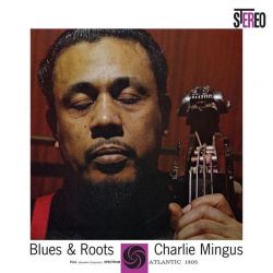 MINGUS, CHARLES - BLUES & ROOTS (1 SACD) - ANALOGUE PRODUCTIONS - WYDANIE USA