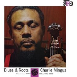 MINGUS, CHARLIE - BLUES & ROOTS (2 LP) - ATLANTIC 75 AUDIOPHILE SERIES - 45RPM - WYDANIE USA