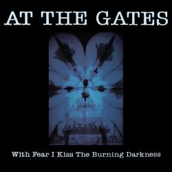 AT THE GATES - WITH FEAR I KISS THE BURNING DARKNESS (1 LP) - LIMITED 30TH ANNIVERSARY MARBLE VINYL